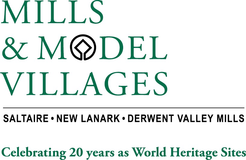 Mills and Model Villages. Saltaire, New Lanark, Derwent Valley Mills. Celebrating 20 years as World Heritage Sites.